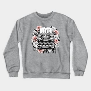 Vintage Retro Eternal Love Note with Vintage Roses and Typewriter Crewneck Sweatshirt